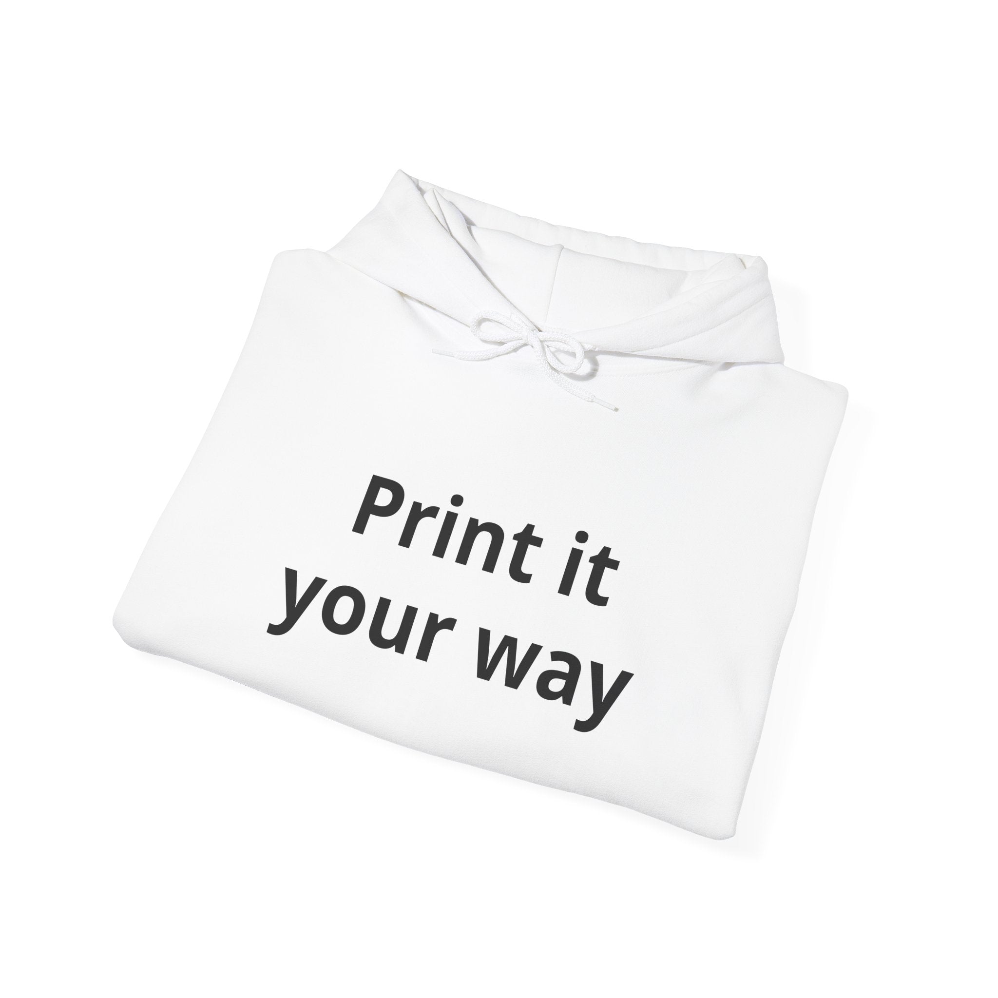 Customizable Hoodie - "Print it your way" Personalized Pullover