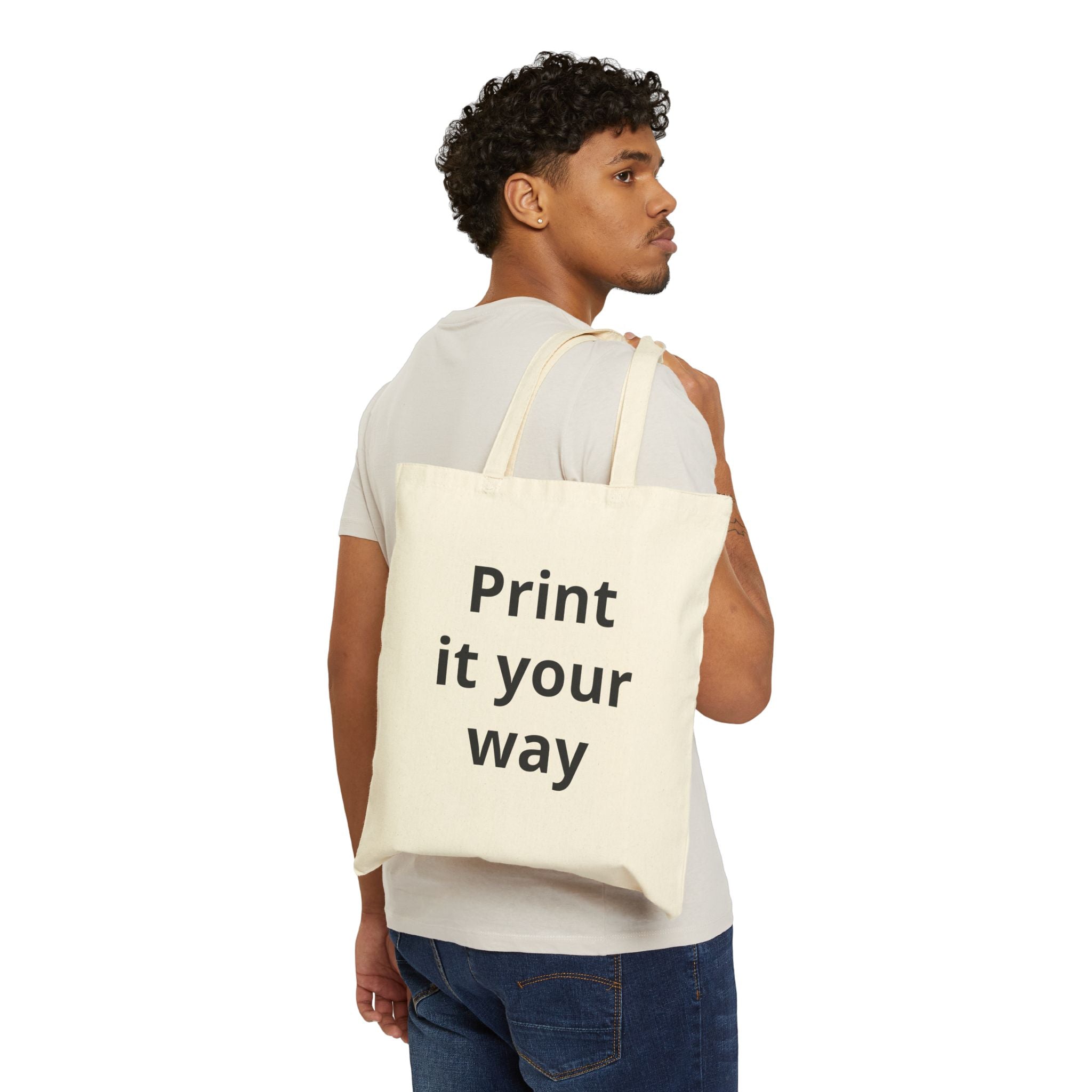 Custom Cotton Tote Bag — "Print It Your Way" Canvas Shopper